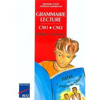 Bernard Couté Grammaire Lecture Cm1-Cm2 : Cahier D'Exercices (Scolaire Lecture)
