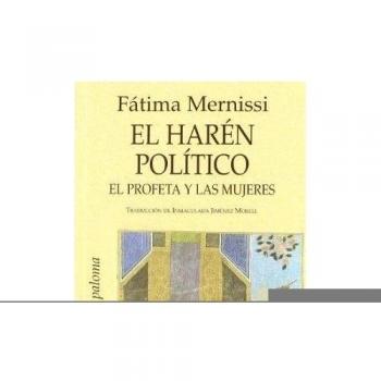 El Harén Político - Fátima Mernissi (autor), Mernissi, Fatima (autor)