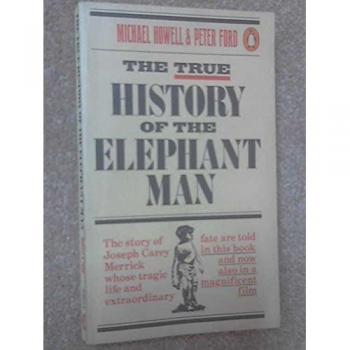 Elephant man : La véritable histoire de Joseph Merrick, l'homme-éléphant - Michael Howell, Peter Ford, Frederick Treves et Jean-Pierre Laügt