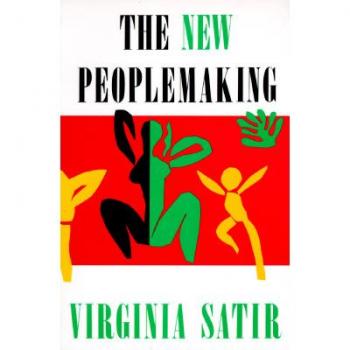 Virginia Satir New Peoplemaking