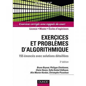 Exercices et problèmes d'algorithmique - 3e édition - 155 énoncés avec solutions détaillées