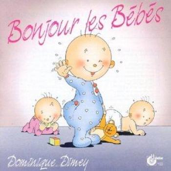 Dominique Dimey – Bonjour Les Bébé