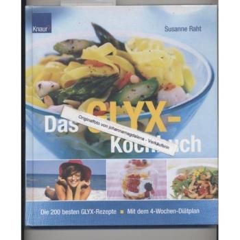 Das GLYX-Kochbuch | Susanne Legien Raht | Buch