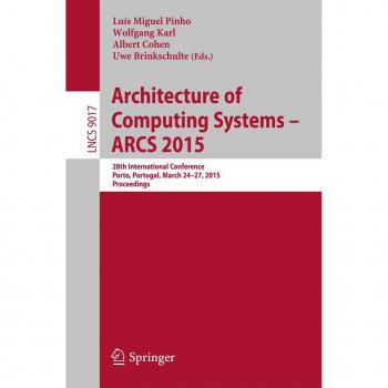 Architecture of Computing Systems - ARCS 2015