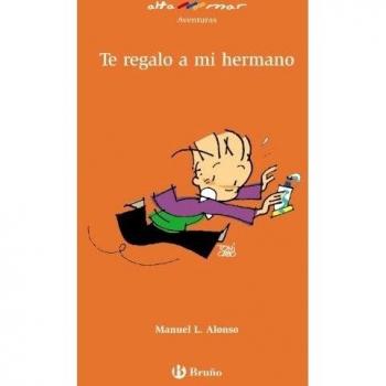 Te Regalo a Mi Hermano/ I Give You My Brother, Aventuras / Adventures