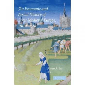 An economic and social history of later medieval europe, 1000-1500 paperback