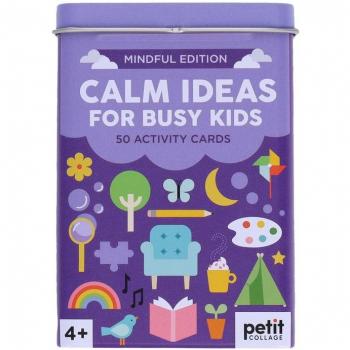 Calm Ideas for Busy Kids: Mindful Edition