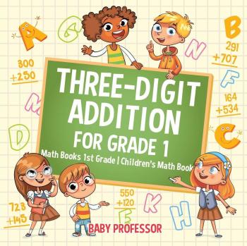 Baby: Three-Digit Addition for Grade 1