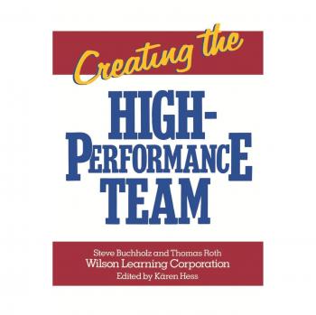 Creating the High Performance Team