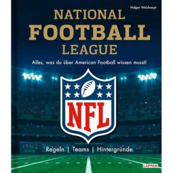 NFL: National Football League – Alles, was du über American Football wissen musst: Regeln, Teams, Hintergründe | Offiziell lizensiertes Produkt der NFL