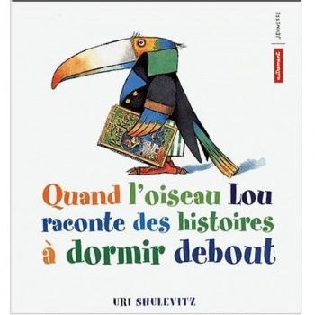 Quand l'oiseau lou raconte