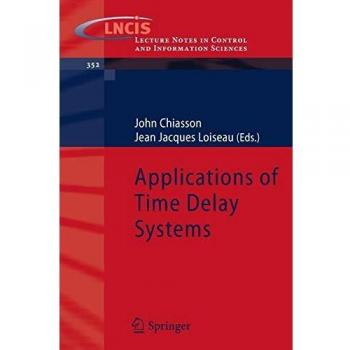 Applications of Time Delay Systems (Lecture Notes in Control and Information Sciences)