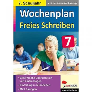 Wochenplan Freies Schreiben / Klasse 7