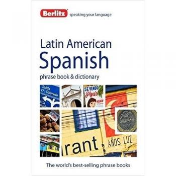 Berlitz Language: Latin American Spanish Phrase Book & Dictionary (Berlitz Phrasebooks) - [Version Originale]