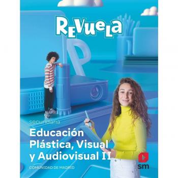 Educación Plástica, Visual y Audiovisual II. Secundaria. Revuela. Comunidad de Madrid (Tapa blanda).