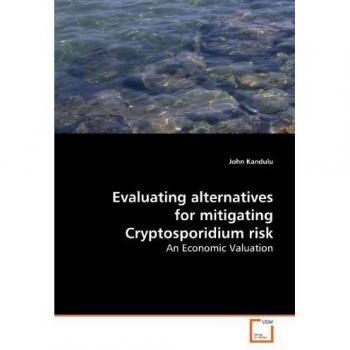 Evaluating alternatives for mitigating Cryptosporidium risk