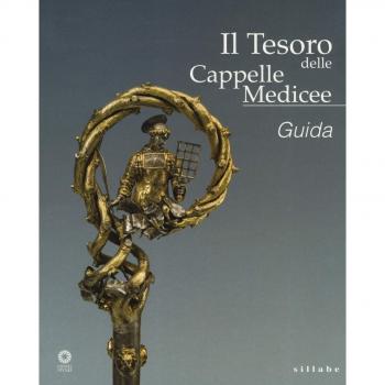 Il tesoro delle Cappelle medicee