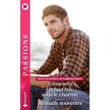 Joanne Rock Un Bad Boy Sous Le Charme - Sensuels Souvenirs