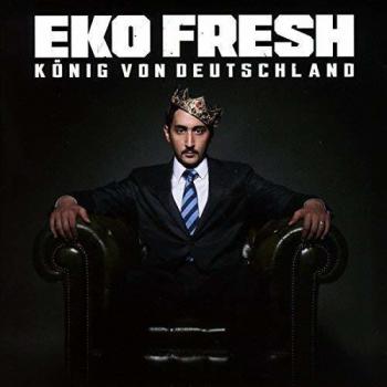 Eko Fresh König Von Deutschland
