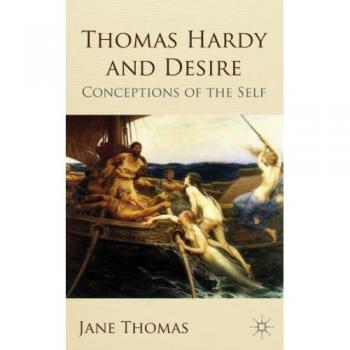 Thomas Hardy and Desire