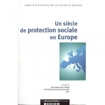 Un siècle de protection sociale en Europe