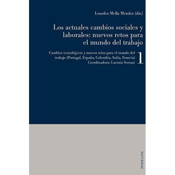 Los actuales cambios sociales y laborales: nuevos retos para el mundo