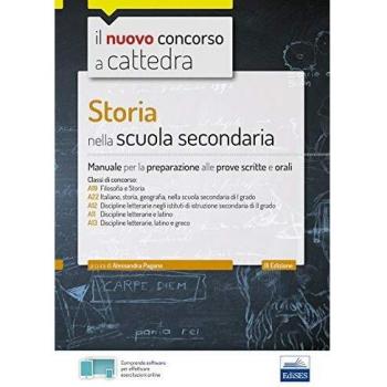 Storia nella scuola secondaria: Manuale per prove scritte e orali