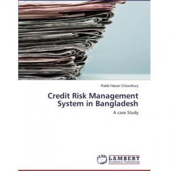 Credit Risk Management System in Bangladesh: A case Study