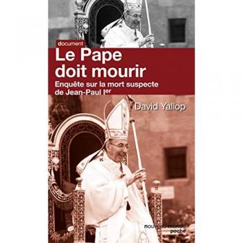 David Yallop Le Pape Doit Mourir : Enquête Sur La Mort Suspecte De Jean-Paul Ier
