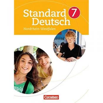 Standard Deutsch: 7. Schuljahr - Schülerbuch für Nordrhein-Westfalen