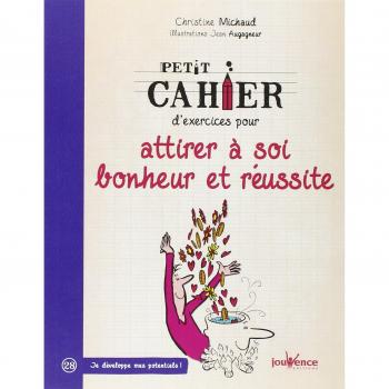 Attirer à soi bonheur et réussite