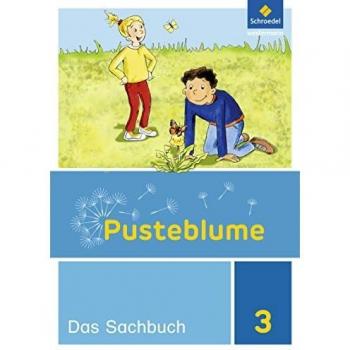 Pusteblume. Das Sachbuch - Ausgabe 2017 für Niedersachsen, Hessen, Rheinland-Pfalz und das Saarland: Schülerband 3