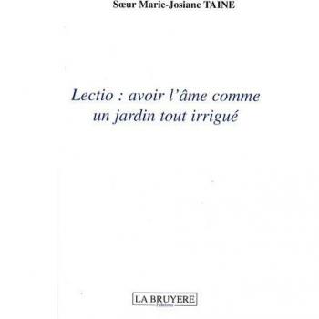 LECTIO : AVOIR L'AME COMME UN JARDIN TOUT IRRIGUE