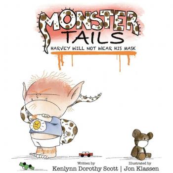 Monster Tails: Harvey Will Not Wear His Mask