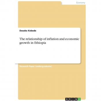 The relationship of inflation and economic growth in Ethiopia