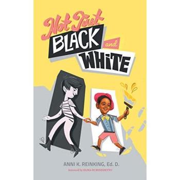 Not Just Black and White, Hardcover: A White Mother's Story of Raising a Black Son in Multiracial America