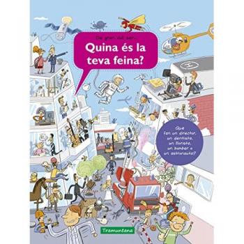 Quina és la teva feina?