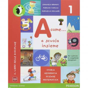 A come... Metodo-Letture-Discipline-Quaderno-Alfabetiere. Con e-book. Con espansione online. Per la Scuola elementare: 1