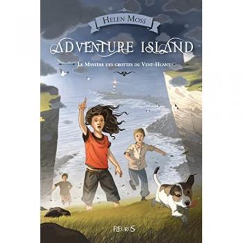 Helen Moss Adventure Island : Le Mystère Des Grottes Du Vent-Huant