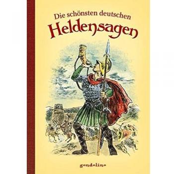 Die schönsten deutschen Heldensagen