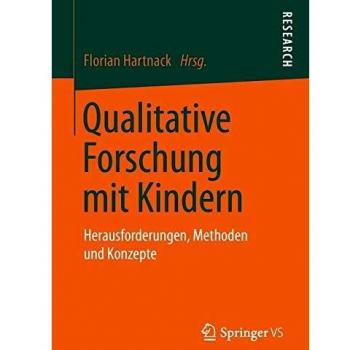 Qualitative Forschung mit Kindern