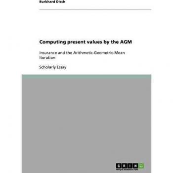 Computing present values by the AGM: Insurance and the Arithmetic-Geometric-Mean Iteration