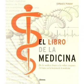 Libro De La Medicina, El - Pickover, Clifford A.