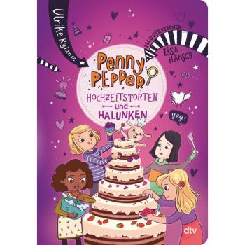 Rylance, Ulrike: Penny Pepper - Hochzeitstorten und Halunken