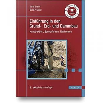 Einführung in den Grund-, Erd- und Dammbau: Konstruktion, Bauverfahren, Nachweise