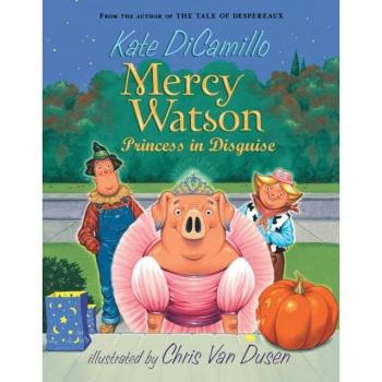 Mercy Watson: Princess in Disguise (Paperback)