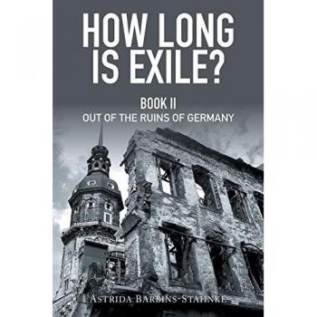 How Long Is Exile?: Book II: Out of the Ruins of Germany