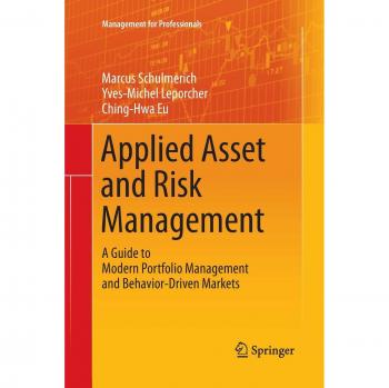Applied Asset and Risk Management: A Guide to Modern Portfolio Management and Behavior-Driven Markets (Management for Professionals)