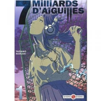 7 Milliards d'Aiguilles, Tome 1 :