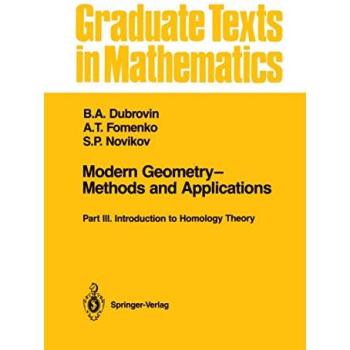 Modern Geometry-Methods and Applications: Part III: Introduction to Homology Theory (Graduate Texts in Mathematics, 124, Band 124)